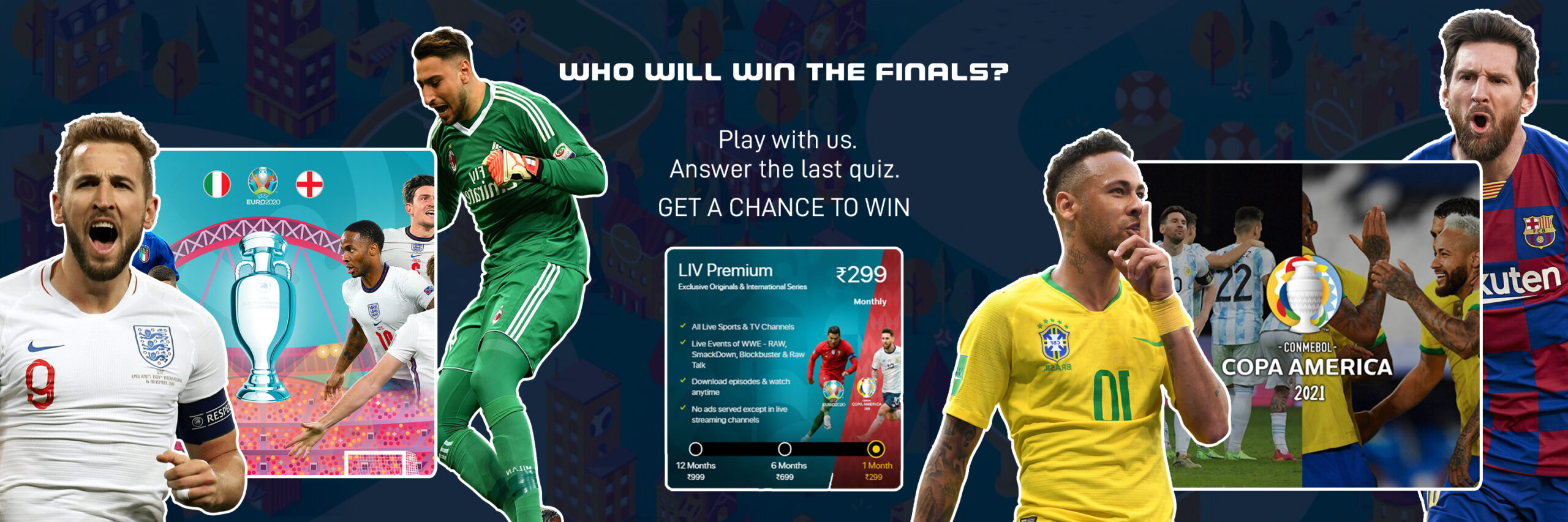 EURO Cup 2020-21 Final Contest. Play and Win an exciting prize.